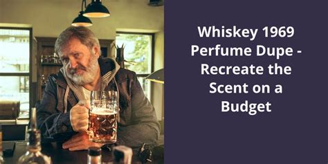 whisky 1969 perfume|whiskey 1969 perfume dupe.